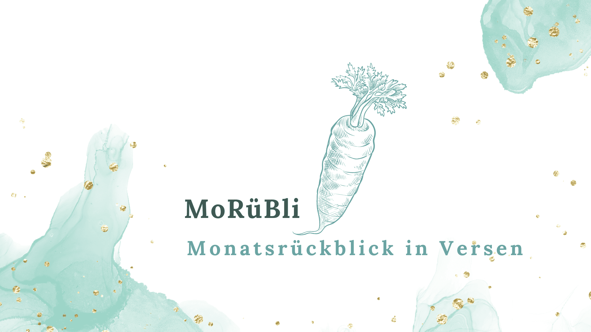 MoRüBli 2026 – Monatsrückblick in Haikus mit Aquarell-Design und Möhre