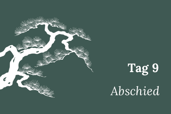 Illustration einer stilisierten Mädchenkiefer, Text „Tag 9 – Abschied“